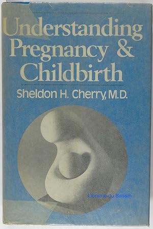 Seller image for Understanding Pregnancy & Childbirth for sale by Librairie du Bassin