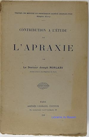 Contribution à l'étude de l'apraxie