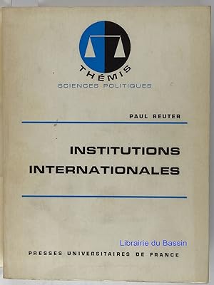 Image du vendeur pour Institutions internationales mis en vente par Librairie du Bassin