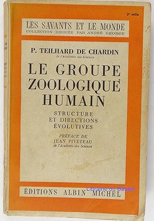 Le groupe zoologique humain Structure et directions évolutives