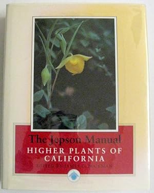 Seller image for The Jepson Manual: Higher Plants of California for sale by Trilby & Co. Books