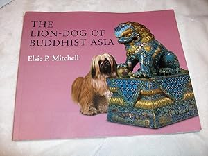 Seller image for The Lion-Dog of Buddhist Asia for sale by Lowest Priced Quality Rare Books