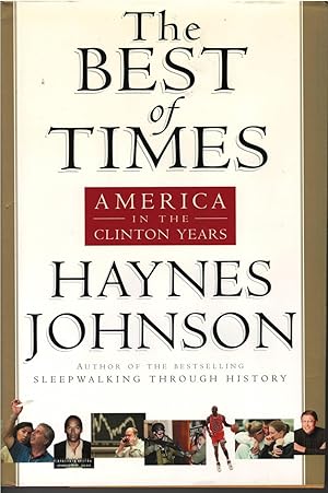 The Best of Times: America in the Clinton Years