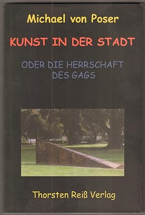 Seller image for Kunst in der Stadt oder Die Herrschaft des Gags. for sale by Antiquariat Neue Kritik
