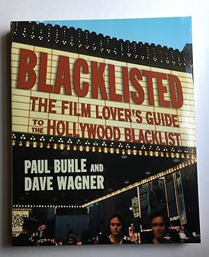 Bild des Verkufers fr Blacklisted The Film Lover's Guide to the Hollywood Blacklist [show this book only] 9.91 AmazonUK AmazonUK USED, Palgrave Macmillan 2003-11-19 Paperback 140396145X 7.44 GBP to USD is calculated base on 1 GBP = 1.3318 USD zum Verkauf von WellRead Books A.B.A.A.