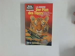 Bild des Verkufers fr Mister Dynamit: Der Plan des Tigers. Mister Dynamit ; 581; zum Verkauf von ANTIQUARIAT FRDEBUCH Inh.Michael Simon