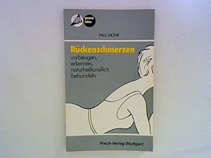 Bild des Verkufers fr Rckenschmerzen : vorbeugen, erkennen, naturheilkundlich, behandeln. Topp : Gesund leben zum Verkauf von ANTIQUARIAT FRDEBUCH Inh.Michael Simon