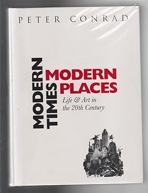 Seller image for MODERN TIMES MODERN PLACES. Life & Art in the Twentieth Century for sale by BOOK NOW