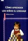 Seller image for Cmo aprenden los nios el lenguaje for sale by Agapea Libros