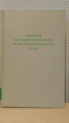 Probleme der Namensforschung im deutschsprachigen Raum.