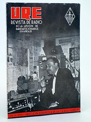 URE REVISTA DE RADIO DE LA UNIÓN DE RADIOAFICIONADOS ESPAÑOLES 66. SECCIÓN ESPAÑOLA DE LA IARU (Vvaa