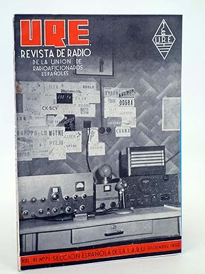 URE REVISTA DE RADIO DE LA UNIÓN DE RADIOAFICIONADOS ESPAÑOLES 71. SECCIÓN ESPAÑOLA DE LA IARU (Vvaa