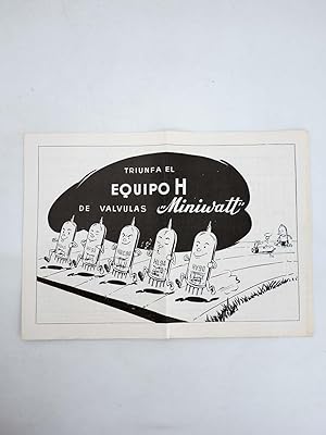 DIPTICO TRIUNFA EL EQUIPO H DE VÁLVULAS MINIWATT 24X17 CM (No Acreditado) Miniwatt, 1950