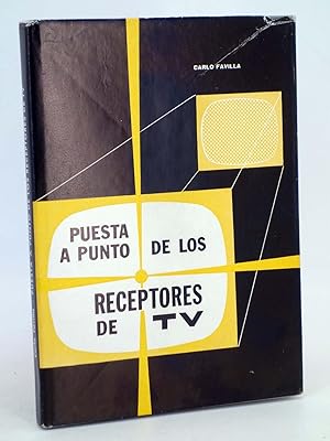 PUESTA A PUNTO DE LOS RECEPTORES DE TV (Carlo Favilla) Rede, 1964