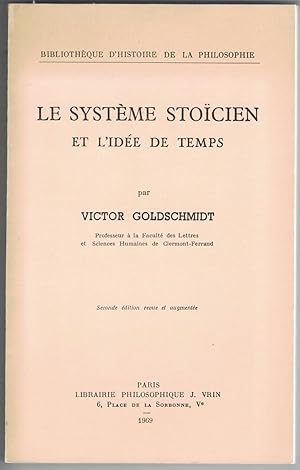 Le Système stoïcien et l'idée de temps. Seconde édition revue et augmentée.