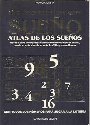 COMO INTERPRETAR CUALQUIER SUEÑO- ATLAS DE LOS SUEÑOS Método para interpretar correctamente cualq...