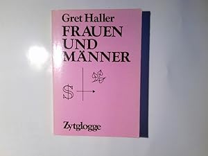 Seller image for Frauen und Mnner : Partnerschaft oder Gleichmacherei? ; Versorgungsunabhngigkeit fr alle. for sale by Antiquariat Buchhandel Daniel Viertel