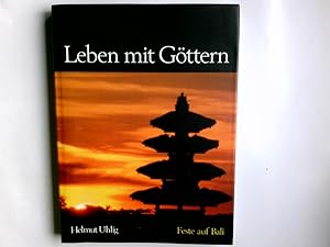 Bild des Verkufers fr Leben mit Gttern : Feste auf Bali. zum Verkauf von Antiquariat Buchhandel Daniel Viertel