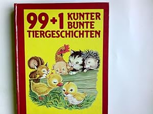 Seller image for 99 + 1 kunterbunte Tiergeschichten. Texte: . Ill.: Evalisa Agathon . for sale by Antiquariat Buchhandel Daniel Viertel