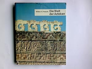 Bild des Verkufers fr Die Welt der Azteken. zum Verkauf von Antiquariat Buchhandel Daniel Viertel