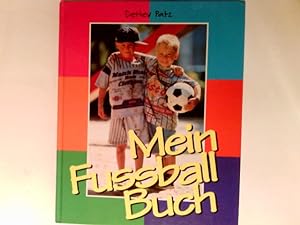 Seller image for Mein Fussballbuch. Falken-Ratgeber fr Kinder for sale by Antiquariat Buchhandel Daniel Viertel