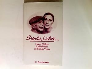 Seller image for Brenda, Liebste . : Henry Millers Liebesbriefe an Brenda Venus. for sale by Antiquariat Buchhandel Daniel Viertel