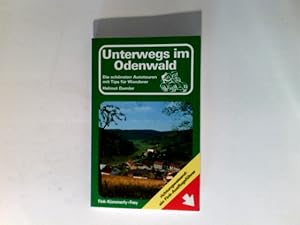 Unterwegs im Odenwald : d. schönsten Autotouren mit Tips für Wanderer