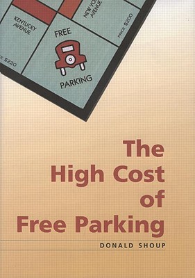 Seller image for The High Cost of Free Parking: Updated Edition (Paperback or Softback) for sale by BargainBookStores