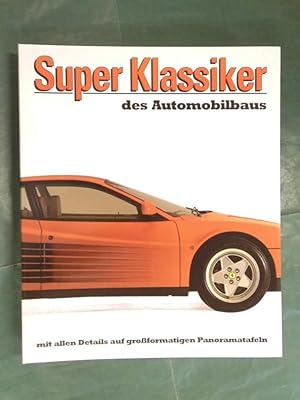 Bild des Verkufers fr Super Klassiker des Automobilbaus zum Verkauf von Buchantiquariat Uwe Sticht, Einzelunter.
