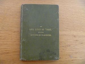 Imagen del vendedor de The Love Songs of "Podd", including Sonnets on Worcester a la venta por Goldstone Rare Books