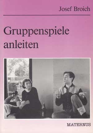 Seller image for Gruppenspiele anleiten. Vorbereitung und Durchfhrung. for sale by Antiquariat Kalyana