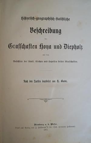 Historisch-geographisch-statistische Beschreibung der Grafschafften Hoya und Diepholz mit den Ans...