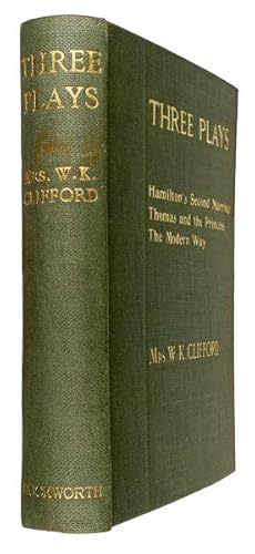 Bild des Verkufers fr Plays: Hamilton's Second Marriage, Thomas and the Princess, The Modern Way. zum Verkauf von Jarndyce, The 19th Century Booksellers