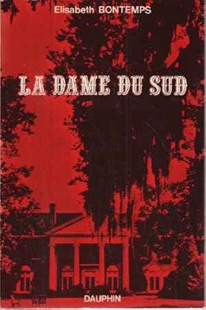 Seller image for La dame du sud for sale by librairie philippe arnaiz