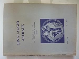 LINGUAGGIO ASTRALE Pubblicazione Trimestrale del Centro Italiano di Astrologia, Torino Anno VII n...