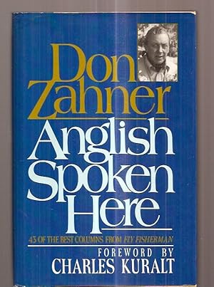 Seller image for ANGLISH SPOKEN HERE [43 OF THE BEST COLUMNS FROM FLY FISHERMAN] for sale by biblioboy