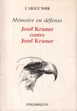 Josef Kramer contre Josef Kramer : Mémoire en défense