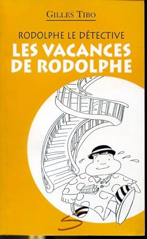 Bild des Verkufers fr Les vacances de Rodolphe - Une aventure de Rodolphe le dtective #32 zum Verkauf von Librairie Le Nord