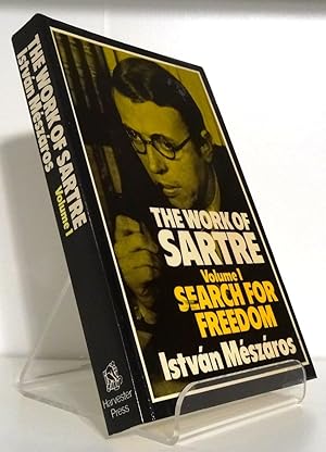 SEARCH FOR FREEDOM (Volume One, The Work of Sartre)