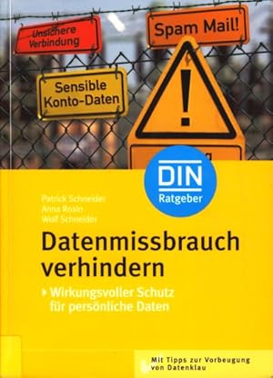 Bild des Verkufers fr Datenmissbrauch verhindern - Wirkungsvoller Schutz fr persnliche Daten (DIN-Ratgeber). zum Verkauf von TF-Versandhandel - Preise inkl. MwSt.