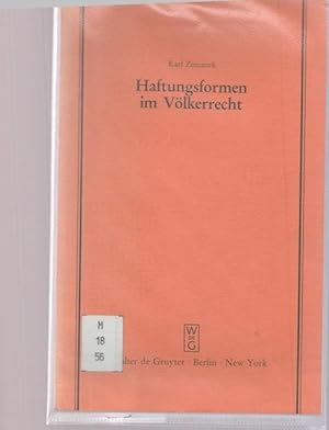 Haftungsformen im Völkerrecht. Schriftenreihe der Juristischen Gesellschaft zu Berlin. Heft 102.