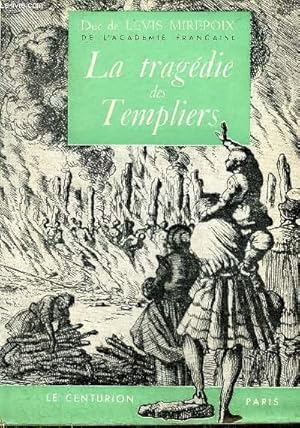 Imagen del vendedor de LA TRAGEDIE DES TEMPLIERS - COLLECTION VISAGES DE L'EGLISE. a la venta por Le-Livre