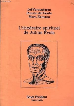 Image du vendeur pour L'ITINERAIRE SPIRITUEL DE JULIUS EVOLA. mis en vente par Le-Livre