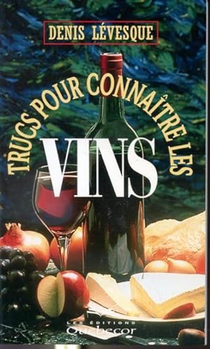 Image du vendeur pour Trucs pour connatre les vins mis en vente par Librairie Le Nord