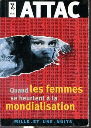 Image du vendeur pour Quand les femmes se heurtent  la mondialisation mis en vente par Librairie Le Nord