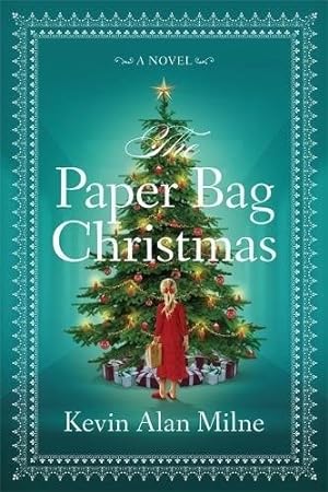 Seller image for Milne, Kevin Alan | Paper Bag Christmas, The | Signed First Thus Edition Book for sale by VJ Books