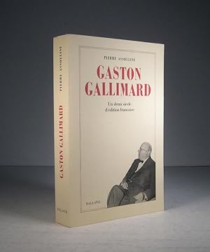 Imagen del vendedor de Gaston Gallimard. Un demi-sicle d'dition franaise a la venta por Librairie Bonheur d'occasion (LILA / ILAB)