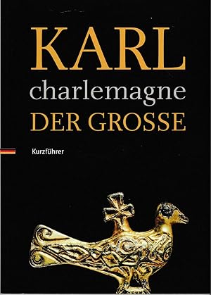 Immagine del venditore per Karl Der Grosse / Charlemagne: Kurzfhrer venduto da Andreas Schller