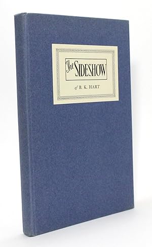 Imagen del vendedor de The Sideshow of B. K. Hart: A Selection from Columns Written for the Providence Journal 1929-1941 a la venta por R. Rivers Books