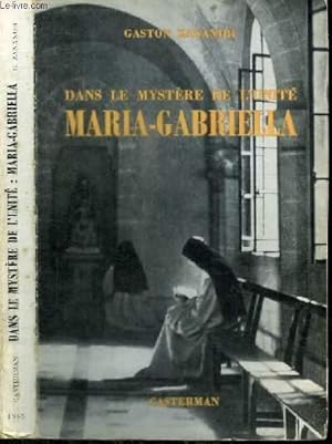 Imagen del vendedor de DANS LE MYSTERE DE L'UNITE - MARIA-GABRIELLA a la venta por Le-Livre